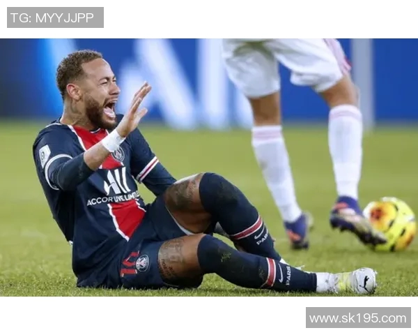 内马尔本赛季第五次受伤巴黎欧冠前景再遭重创