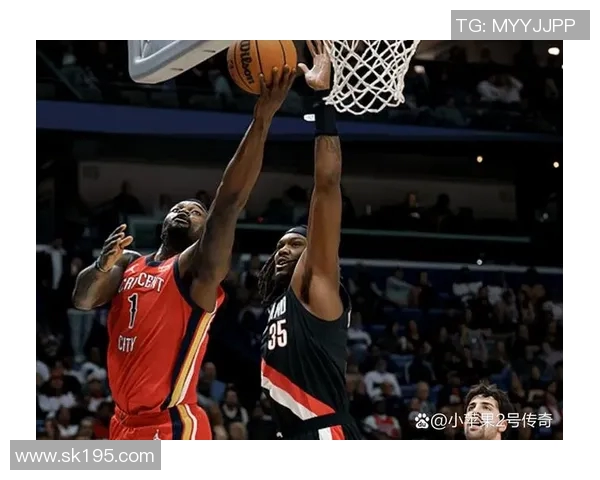 鹈鹕与开拓者激战四月十五日球迷期待精彩对决与精彩表现 鹈鹕与开拓者激战四月十五日球迷期待精彩对决与精彩表现